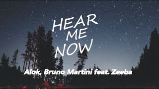 Alok Bruno Martini feat Zeeba  Hear Me Now Letra en Español  Inglés [upl. by Nissy]