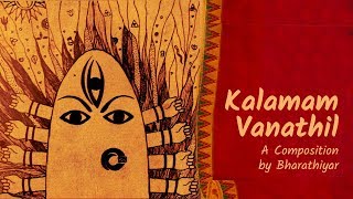 Navratri Song in Tamil  Kalamam Vanathil By Subramaniya Bharatiyar [upl. by Auoy726]