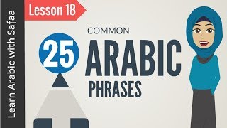 Common Phrases in Arabic  Lesson 18  Learn Arabic with Safaa [upl. by Kondon]