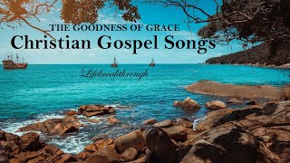 100 Christian Gospel Songs Beautiful Collection Inspirational Praise amp Worship  LIfebreakthrough [upl. by Mcdade12]