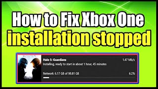 How to Fix Xbox One installation stopped for Digital or Disc Installs Easy Method [upl. by Whyte]