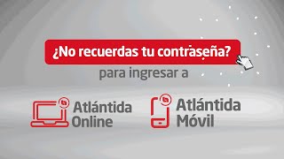 Restablece tu contraseña desde la aplicación Atlántida Móvil  Banco Atlántida [upl. by Werra]