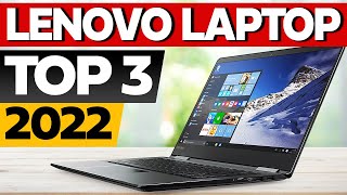 TOP 3 Best Lenovo Laptop 2022 [upl. by Xirtaeb]