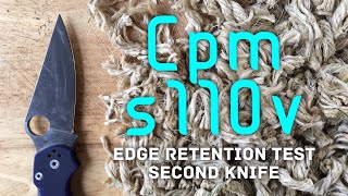 Edge Retention Test CPM S110V Second Knife  Spyderco Paramilitary 2 [upl. by Johiah]