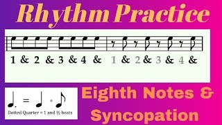 Rhythm Practice Eighth Notes Dotted quarters and Syncopation [upl. by Reteid690]