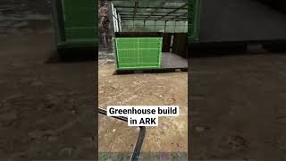 Greenhouse build in ARK [upl. by Forta]