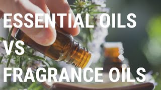 Essential Oils vs Fragrance Oils  Candle Making [upl. by Sergo]