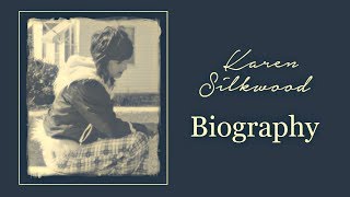 Karen Silkwood Biography [upl. by Nomsed]