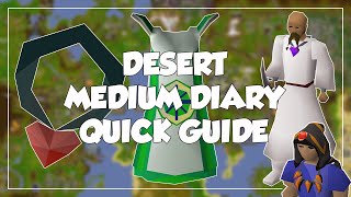 Desert Medium Diary Quick Guide  Old School RunescapeOSRS [upl. by Gamaliel769]