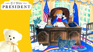 Kids Book Read Aloud  If I Were President by Catherine Stier  Ms Becky amp Bears Storytime [upl. by Capello]