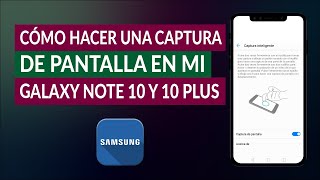 Cómo Hacer una Captura de Pantalla en mi Samsung Galaxy NOTE 10 y 10 Plus [upl. by Ennailuj]