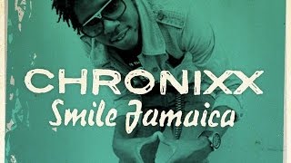 Chronixx  Smile Jamaica LYRICS [upl. by Mazur]