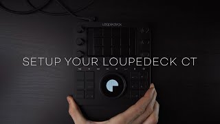 Loupedeck CT Unboxing and Initial Setup [upl. by Vachill]