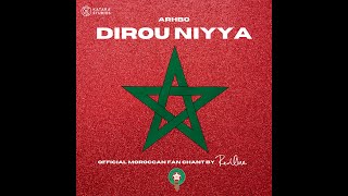 Dirou Niyya  Official Moroccan Fan Chant [upl. by Haymo]