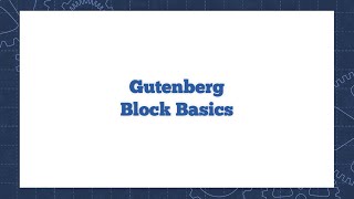 WordPress Gutenberg Block Basics 2020 [upl. by Eon788]