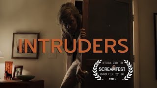 Intruders  Scary Short Horror Film  Screamfest [upl. by Tita]