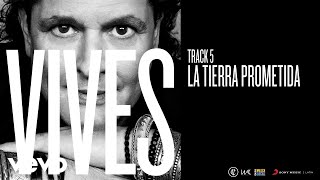 Carlos Vives  La Tierra Prometida Audio [upl. by Araht]