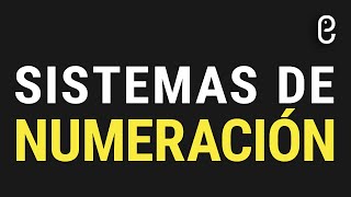 Sistemas de Numeración [upl. by Eenet]