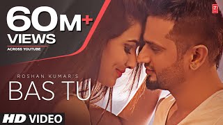 Bas Tu Full Song Roshan Prince Feat Millind Gaba  Latest Punjabi Song 2015 [upl. by Yeldahc]