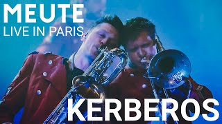 MEUTE  Kerberos Live in Paris [upl. by Noreik]