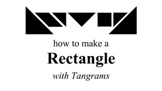 Tangrams  How to Make a Rectangle [upl. by Ardin]