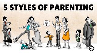 5 Parenting Styles and Their Effects on Life [upl. by Eseeryt92]