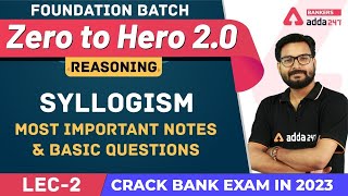 Syllogism Important Notes amp Basic Questions L2 Reasoning  Banking Foundation Classes Class3 [upl. by Yhtomiht804]