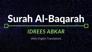 Surah AlBaqarah  Idrees Abkar  English Translation [upl. by Elcin]