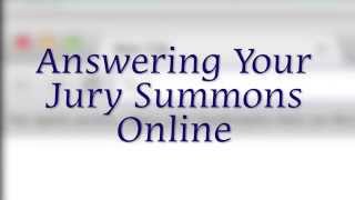 Chapter 2 Answering Your Jury Summons Online [upl. by Wivinah]