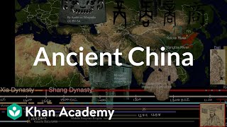 Ancient China  Early Civilizations  World History  Khan Academy [upl. by Jahn793]