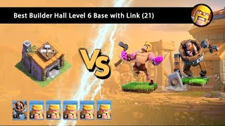 Best Builder Hall Level 6 Base with Link 21 [upl. by Giavani140]