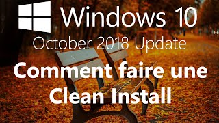 Windows 10 1809  Réinstaller Windows 10 Formatage  Clean Install [upl. by Aelrac]