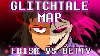 Glitchtale  Frisk vs Betty MAP [upl. by Row]