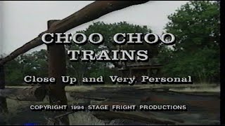 Choo Choo Trains Close Up and Very Personal VHS [upl. by Enier]