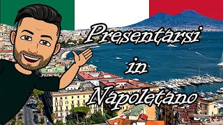 Napoletano Lezione 1 Presentiamoci Italiano [upl. by Yentnuoc127]