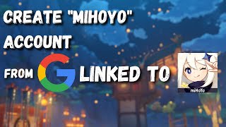 How to Create Mihoyo Account if you login with Google Account in Genshin Impact [upl. by Tewfik]