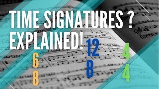 TIME SIGNATURES EXPLAINED  Learn Music Theory [upl. by Aeki]