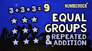 Equal Groups Multiplication Song  Repeated Addition Using Arrays [upl. by Suirred]