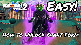 Dragon Ball Xenoverse 2 HOW TO UNLOCK BECOME GIANT [upl. by Pheni]