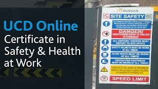 Certificate in Safety and Health at Work  UCD Online Course Introduction [upl. by Aicilanna]