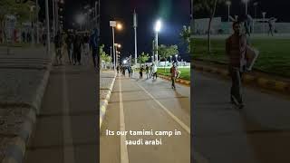 Tamimi camp in Saudi Arabia [upl. by Erma]