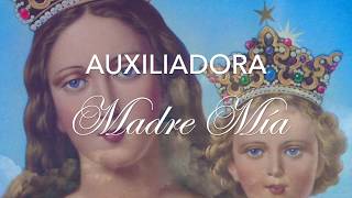 AUXILIADORA MADRE MIAHimno a Maria Auxiliadora Música Católica [upl. by Sesylu]