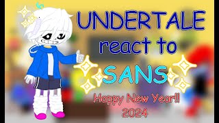 Undertale react to Sans  My AU [upl. by Skell]