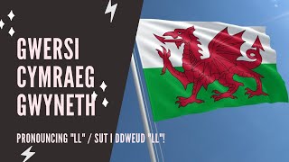 Welsh lessons  Beginner  How to pronounce LL [upl. by Idden]