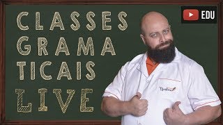 Classes Gramaticais Live [upl. by Aimet972]