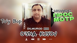 Dilmurod OYNA KUYOV 2 Дилмурод УЙНА КУЁВ 2 [upl. by Eiryk]