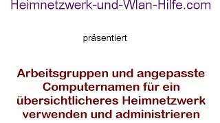 Windows 7 Arbeitsgruppen und Computernamen im Netzwerk administrieren [upl. by Tnomel413]