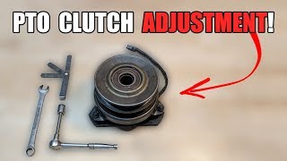 How to Adjust a PTO Clutch [upl. by Olney]