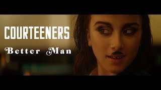 Courteeners  Better Man Official Video [upl. by Ahsiekram]