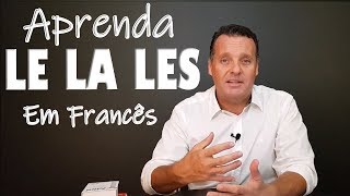 ARTIGOS em FRANCÊS  LE  LA  LES [upl. by Octavian]